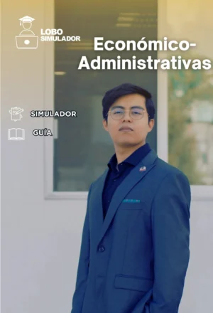 Guía y simulador - Económico Administrativas